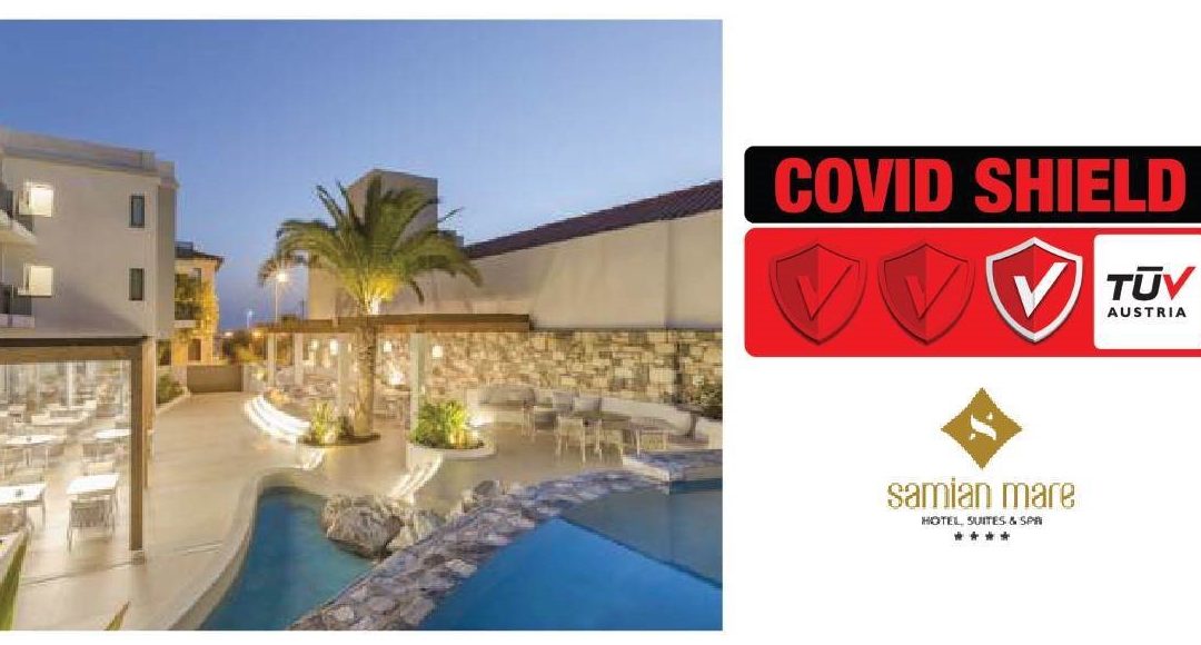 To 4* Samian Mare Hotel Suites & Spa, στο Καρλόβασι της Σάμου, πιστοποιήθηκε με το Ιδιωτικό Σχήμα “TÜV AUSTRIA CoVid-Shield”, στο επίπεδο Principal!