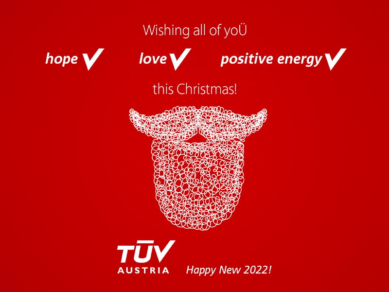 From the team of TÜV AUSTRIA Hellas warm wishes for an optimistic 2022!
