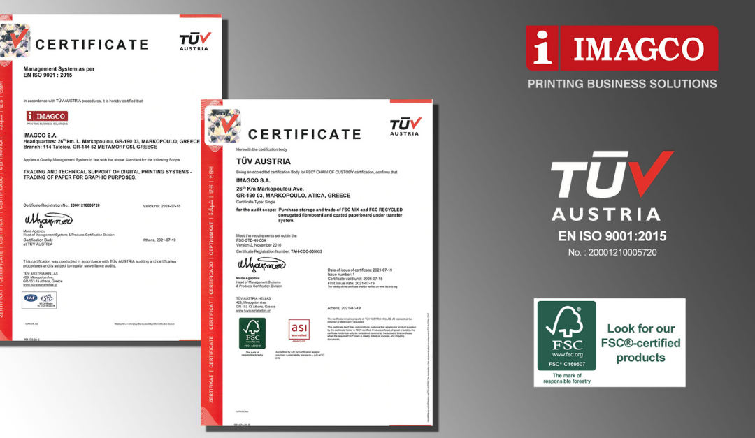 H IMAGCO Α.Ε. είναι πιστοποιημένη από την TÜV AUSTRIA Hellas για το Σύστημα Διαχείρισης Ποιότητας (ISO 9001:2015) και με βάση το διεθνές πρότυπο δασικής διαχείρισης FSC®
